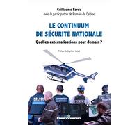 Le continuum de sécurité nationale: Quelles externalisations pour demain?