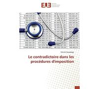 Le contradictoire dans les procedures d'imposition