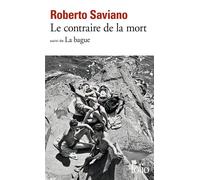 Le contraire de la mort/La bague - Roberto Saviano - Gallimard - Poche - Roman