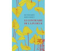 Le Contraire de la pudeur: Rentrée littéraire 2026