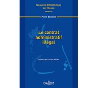 Le contrat administratif illégal - Volume 131