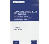 Le contrat administratif international Riad waked j. (Auteur)