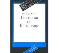 Le Contrat De Franchisage - Notions Actuelles Et Apport Du Droit Européen