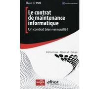 Le contrat de maintenance informatique Véronique-Déborah Cohen (Auteur)