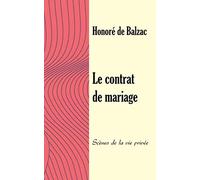 Le contrat de mariage: Scènes de la vie privée