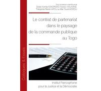 Le contrat de partenariat dans le paysage de la commande publique au Togo - Théophile René Kapou - Fondation Varenne - broché - Etude