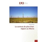 Le contrat de plan Etat-région au Maroc - ELkhadir ER-RAJY - Universitaires Europeennes - broché - Livre