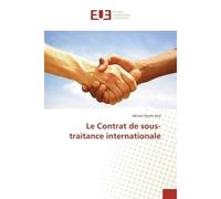 Le Contrat de sous-traitance internationale - Michel Hiol - Universitaires Europeennes - broché - Etude