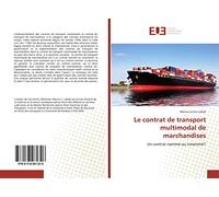 Le contrat de transport multimodal de marchandises: Un contrat nommé ou innommé?