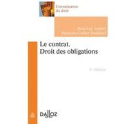 Le contrat. Droit des obligations Jean-Luc Aubert (Auteur), François Collart Dutilleul (Auteur)