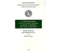Le contrat électronique, au coeur du commerce électronique - le droit de la dist hallouin j.-c. Causse h. (Auteur)