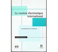 Le contrat électronique international, encadrement juridique