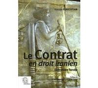 Le Contrat en droit iranien LES INDES SAVANTES (Auteur)