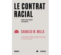 Le contrat racial - Charles W. Mills - Mémoire d'encrier - broché - Essai