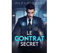 Le contrat secret: Une romance de marriage faux avec un bébé secret