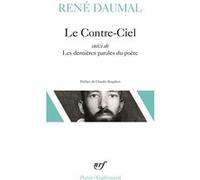 Le Contre-Ciel / Les Dernières paroles du poète