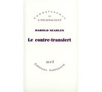 Le contre-transfert Harold F. Searles (Auteur), Brigitte Bost (Traduction)