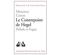 Le Contrepoint de Hegel : Prélude et Fugue
