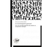 Le contrepoint gestuel - Valerdi-L - P.academiques Francophones - broché - Etude