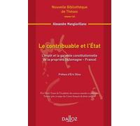 Le Contribuable Et L'etat - L'impôt Et La Garantie Constitutionnelle De La Propriété (Allemagne-France)