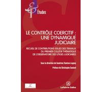 Le contrôle coercitif : une dynamique judiciaire