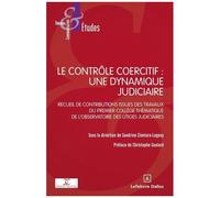 Le Contrôle Coercitif : Une Dynamique Judiciaire