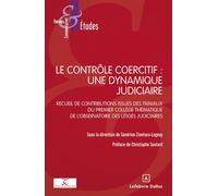 Le contrôle coercitif : une dynamique judiciaire - Observatoire des Litiges judiciaires - Dalloz - broché - Etude