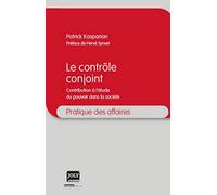 Le Contrôle conjoint. Contribution à l'étude du pouvoir dans la société