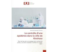 Le contrôle d’une épidémie dans la ville de Kinshasa: État de lieu de la stratégie de la recherche active, cas de la maladie à COVID-19, 2020-2021