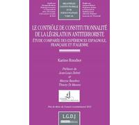 Le contrôle de constitutionnalité de la législation anti-terroriste Etude comparée des expériences espagnole, française - Karine Roudier - Lgdj - broché - Etude