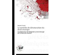 Le Contrôle De Dénaturation Du Droit Étranger