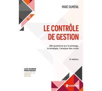 Le contrôle de gestion 200 questions sur le pilotage, la stratégie, l'analyse des coûts - Marc Duménil - Gereso Eds - broché - Etude