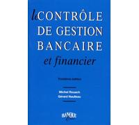 Le contrôle de gestion bancaire et financier. Clé pour la compétitivité, 3e édition