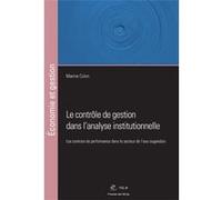 Le contrôle de gestion dans l'analyse institutionnelle Marine Colon (Auteur)