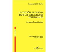 Le contrôle de gestion dans les collectivités territoriales Une approche sociologique - Emmanuel Evah-Manga - L'harmattan - broché - Etude