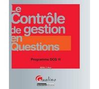 Le contrôle de gestion en questions - programme dcg 11 Aldo Lévy (Auteur)