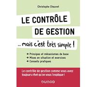Le contrôle de gestion... mais c'est très simple ! Christophe Chauvet (Auteur)