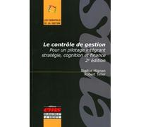 Le contrôle de gestion Pour un pilotage intégrant stratégie , cognition et finance. - Sophie Mignon - Ems Management Et Societes - broché - Etude