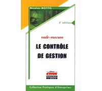 Le contrôle de gestion Vade-mecum - Nicolas Mottis - Ems Management Et Societes - broché - Etude
