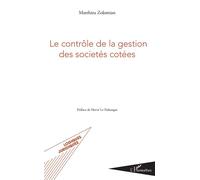 Le contrôle de la gestion des sociétés cotées - Matthieu Zolomian - L'harmattan - broché - Etude