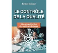 Le contrôle de la qualité Mise en application des outils statistiques - Mansour Sahbani - Afnor - broché - Guide
