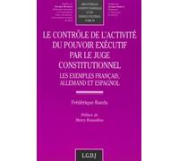 le contrôle de l'activité du pouvoir exécutif par le juge constitutionnel (98)