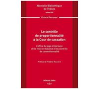 Le Contrôle De Proportionnalité À La Cour De Cassation - L'office Du Juge À L'épreuve De La Mise En Balance Et Du Contrôle De Conventionnalité