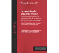Le Contrôle De Proportionnalité - Analyse De L'émergence D'un Contrôle Concret De La Hiérarchie Des Normes Par Le Juge Judiciaire