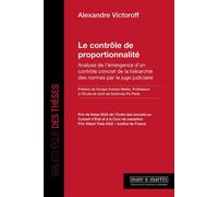 Le contrôle de proportionnalité Analyse de l'émergence d'un contrôle concret de la hiérarchie des normes par le juge judiciaire - Alexandre Victoroff - Mare & Martin - broché - Etude