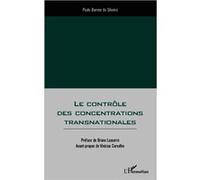 Paulo Burnier Da Silveira – Le contrôle des concentrations transnationales – Étude – Broché
