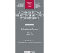 Le contrôle étatique des sentences arbitrales internationales Jourdan-marques j. (Auteur)