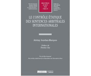 Le contrôle étatique des sentences arbitrales internationales Prix de these lexavoue -prix de these andre isore de la chancellerie des univer - Jourdan-marques j. - Lgdj - broché - Etude