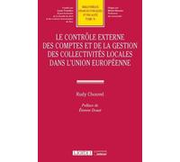 Le contrôle externe des comptes et de la gestion des collectivités locales dans l'Union européenne - Rudy Chouvel - Lgdj - broché - Etude