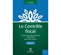 Le Contrôle fiscal 2023 - Jean-Pierre Casimir - Revue Fiduciaire - broché - Etude